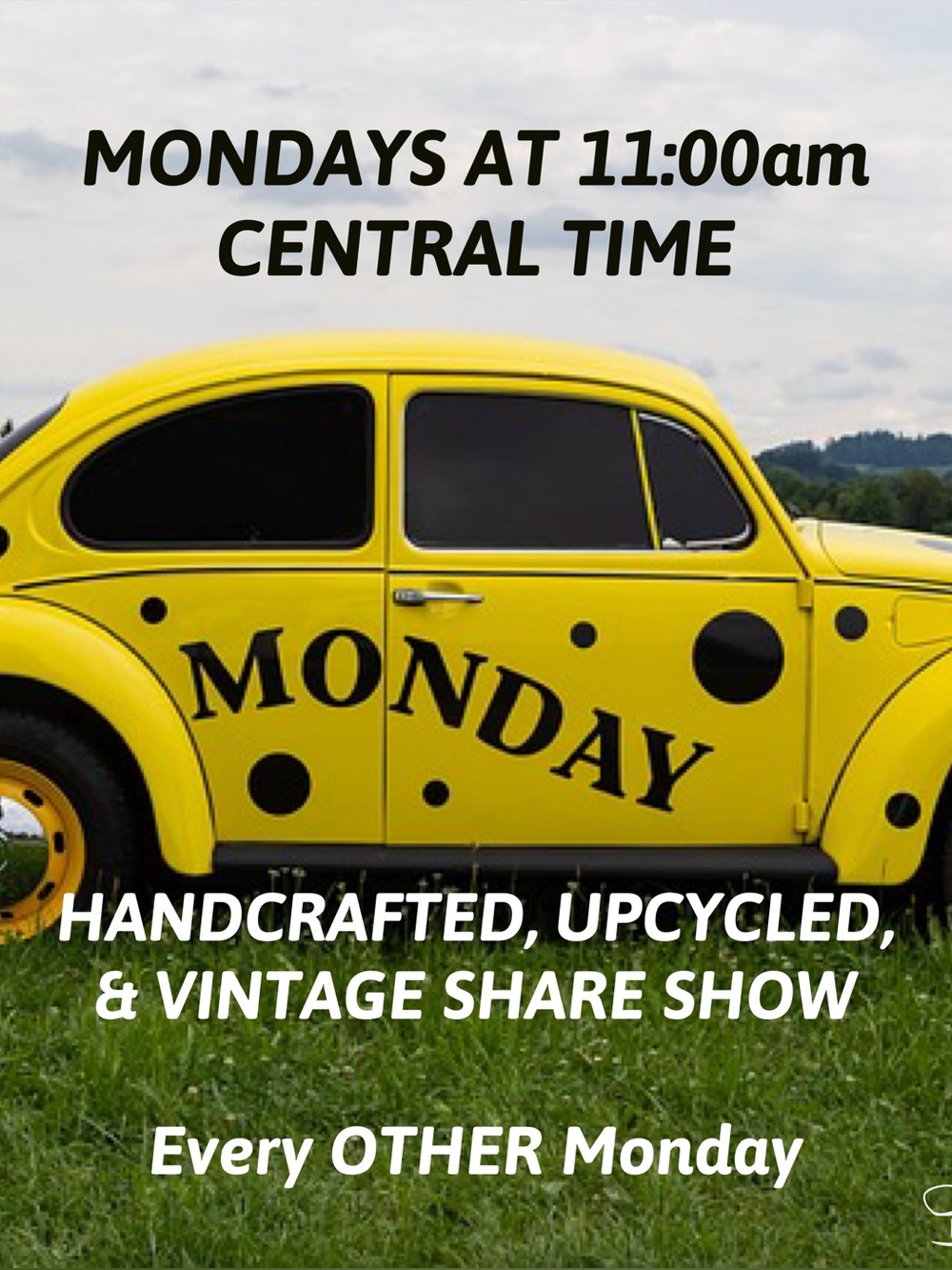 MONDAY, OCTOBER 5th—Tray is OPEN! 
HANDCRAFTED, UPCYCLED, & VINTAGE SHARE SHOW